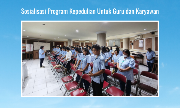 Sosialisasi Program Kepedulian Untuk Guru dan Karyawan