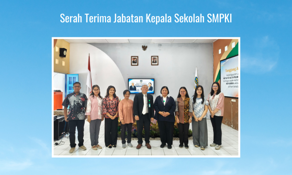 Serah Terima Jabatan Kepala Sekolah SMPKI